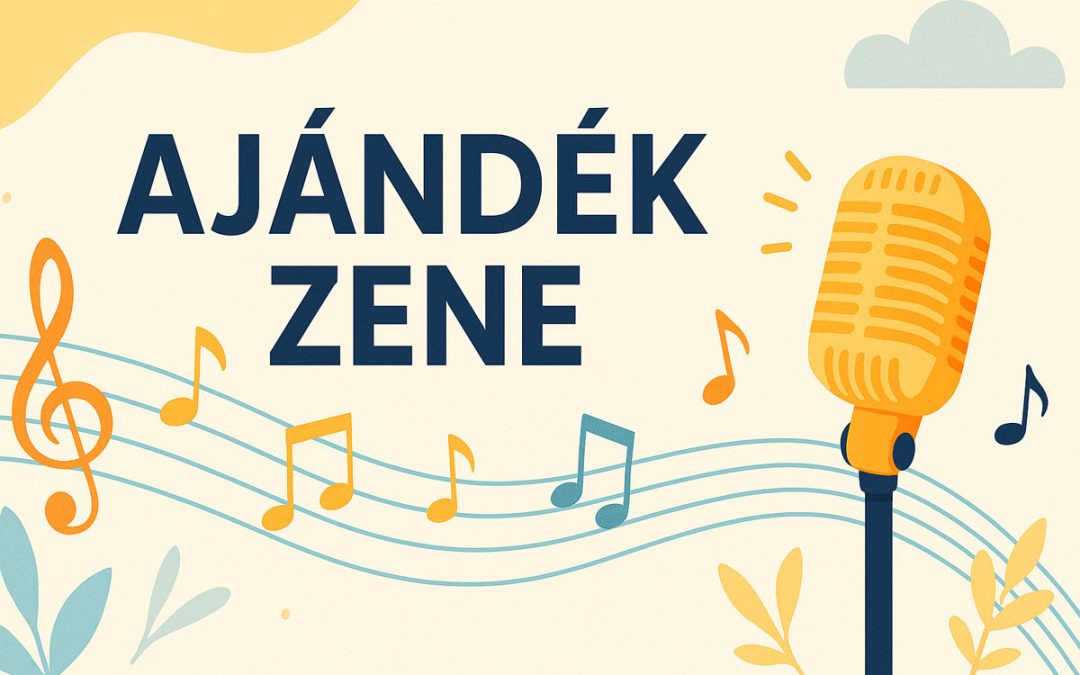 Mit jelent számunkra az AjándékZene?
